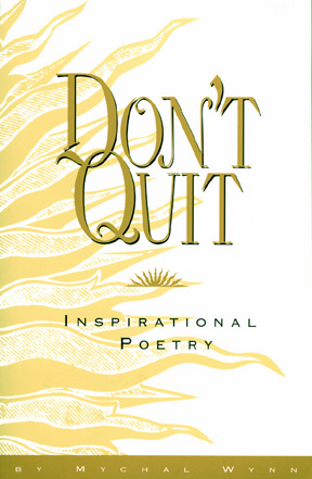 Don’t Quit—Inspirational Poetry