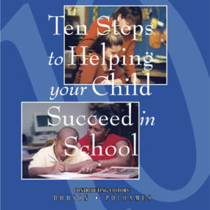 Ten Steps to Helping Your Child Succeed in School: Workbook