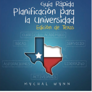 College Planning Quick Guide: Texas Edition (Spanish Language)