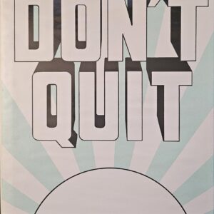 Don’t Quit—Inspirational Poetry (Original Hard Cover)